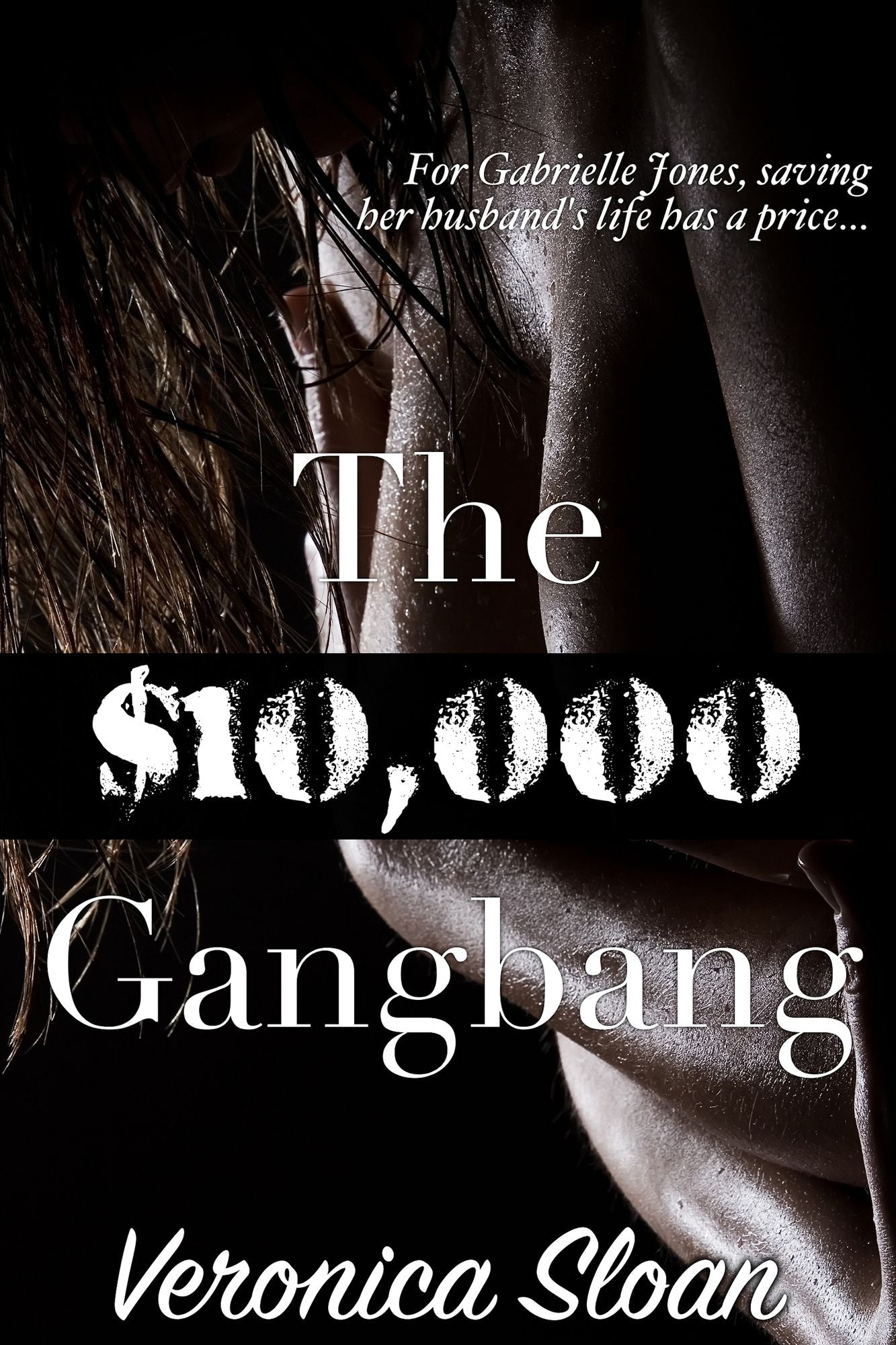 The $10,000 Gangbang