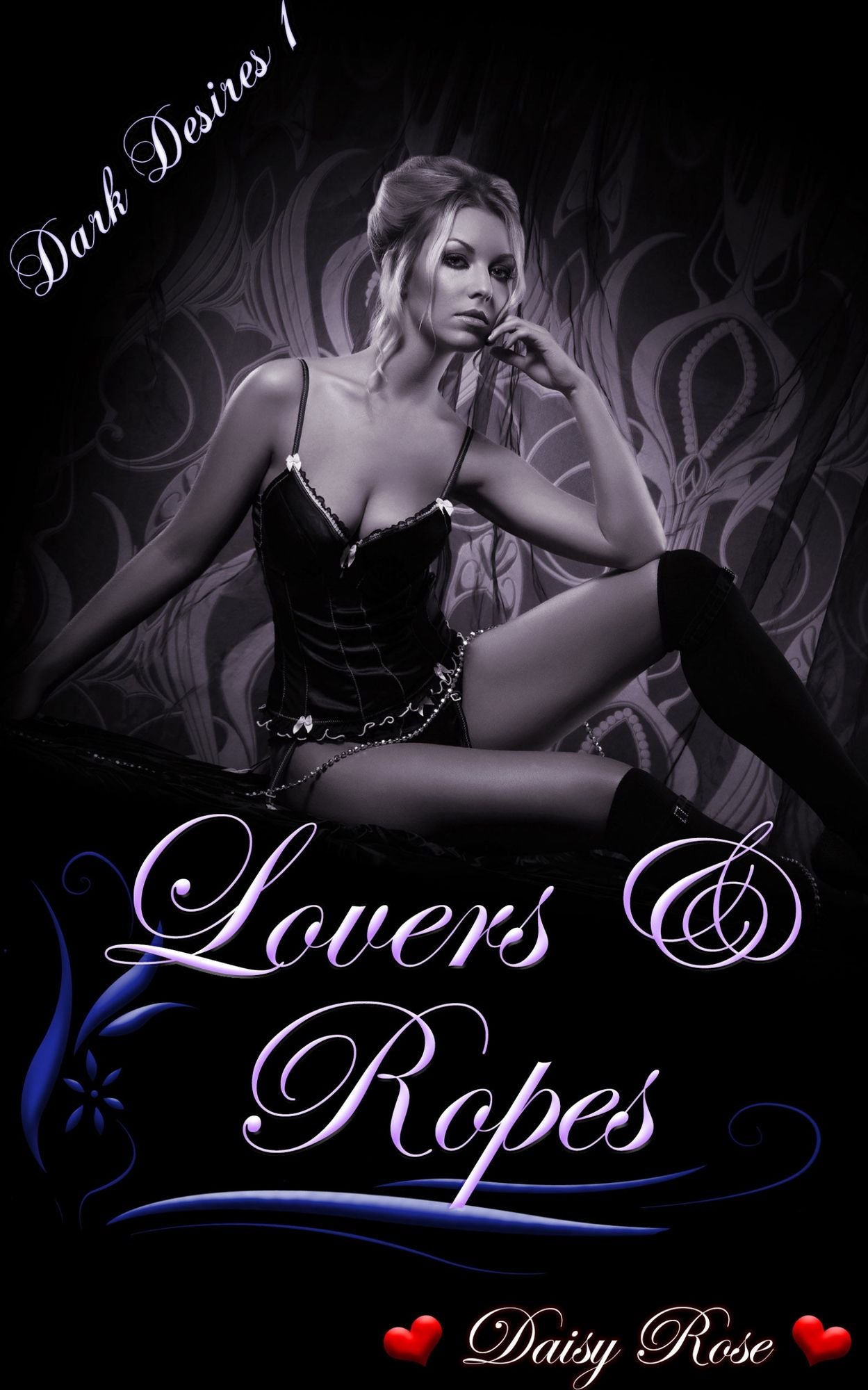Lovers & Ropes: Book 1 of "Dark Desire"