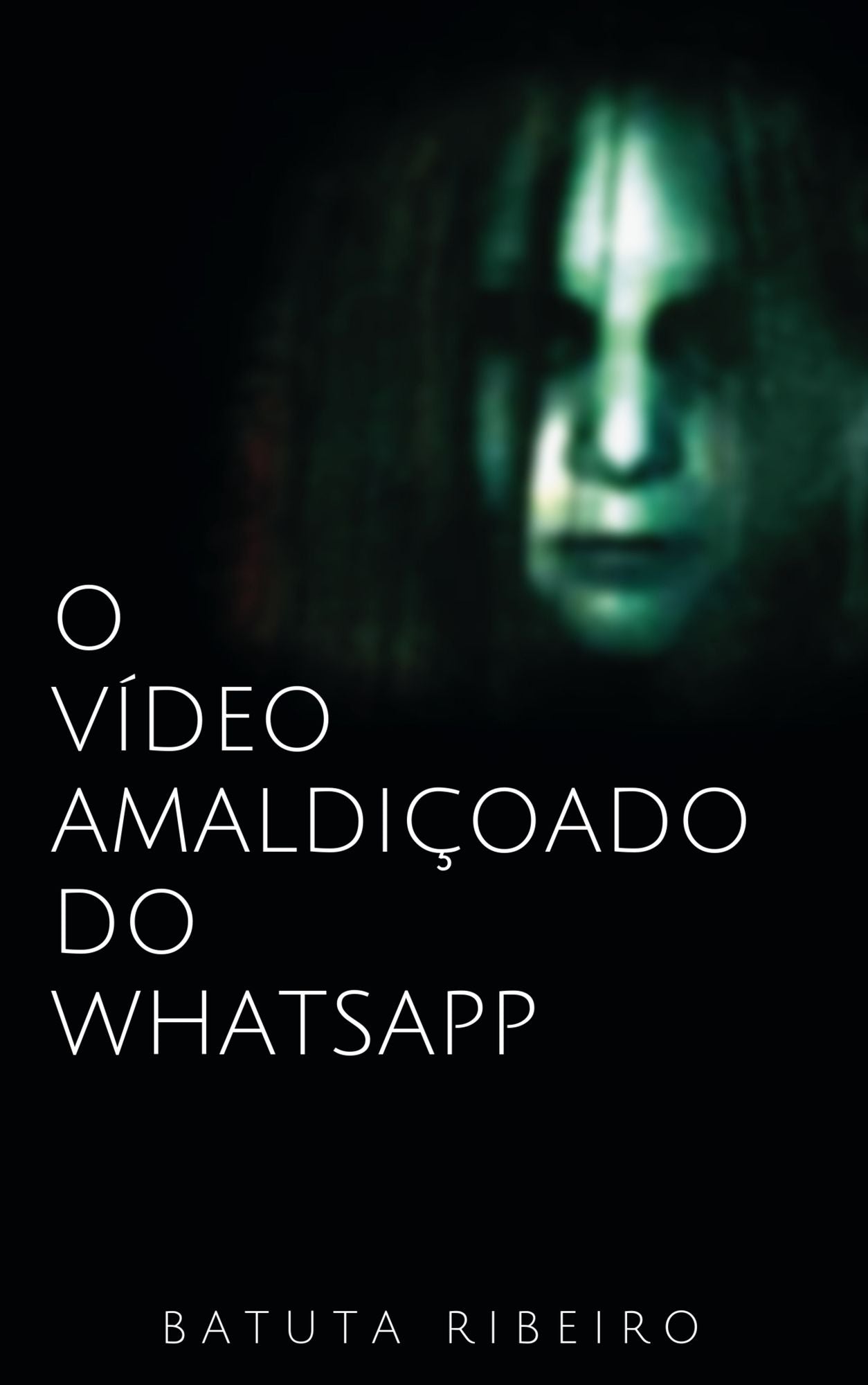 O vídeo amaldiçoado do whatsapp