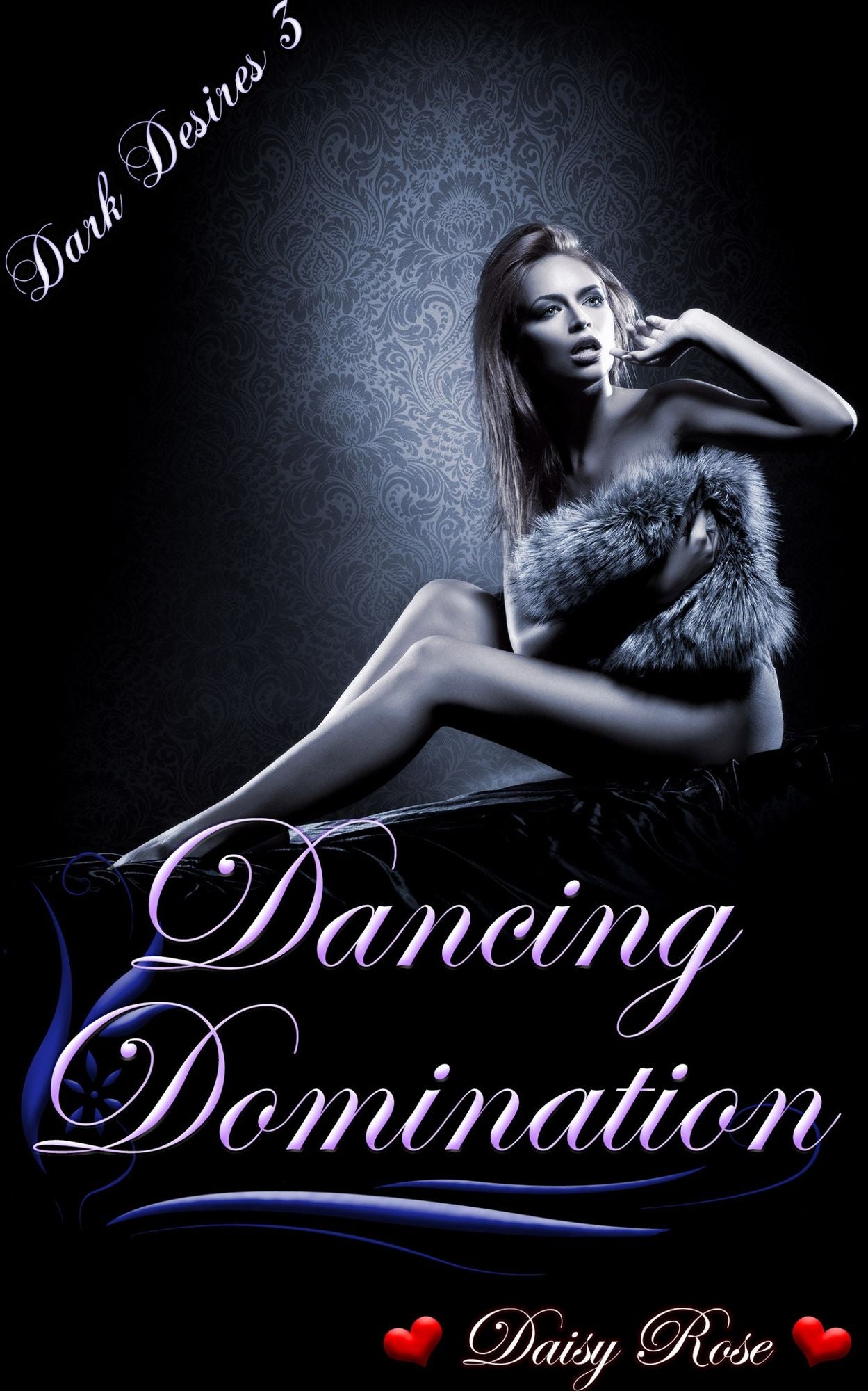 Dancing Domination: Book 3 of "Dark Desires"