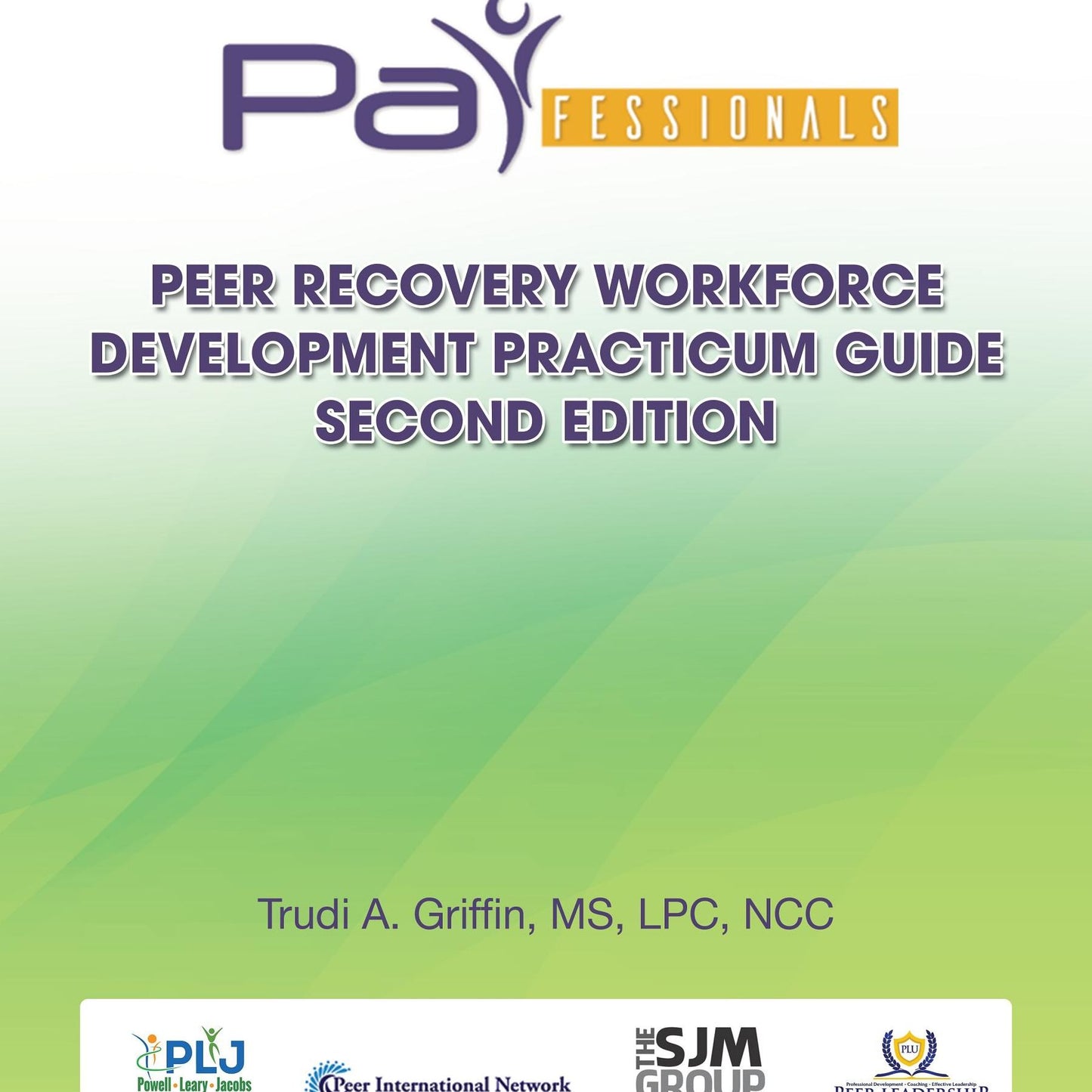 PARfessionals' Peer Navigator Workforce Development Practicum Guide