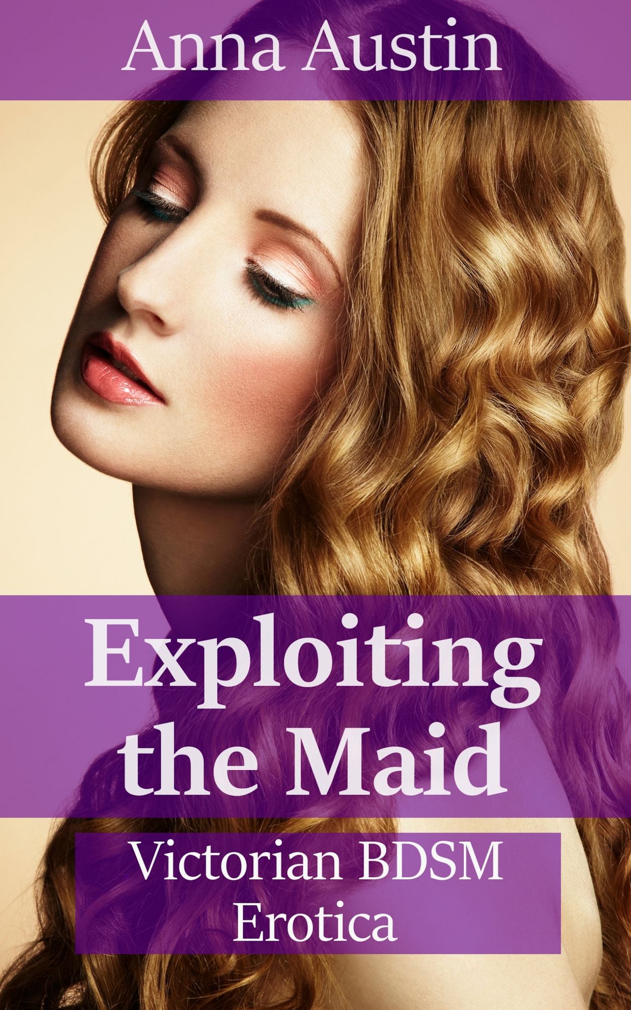 Exploiting The Maid: Victorian BDSM Erotica