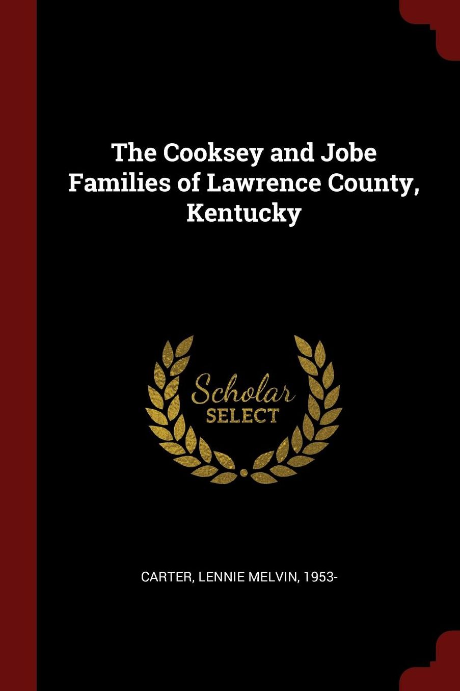 The Cooksey and Jobe Families of Lawrence County, Kentucky