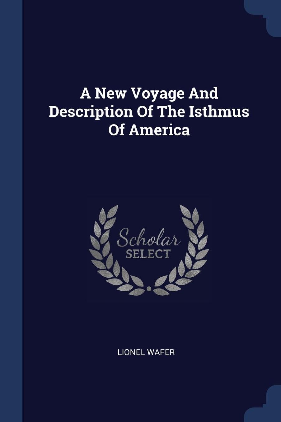 A New Voyage And Description Of The Isthmus Of America