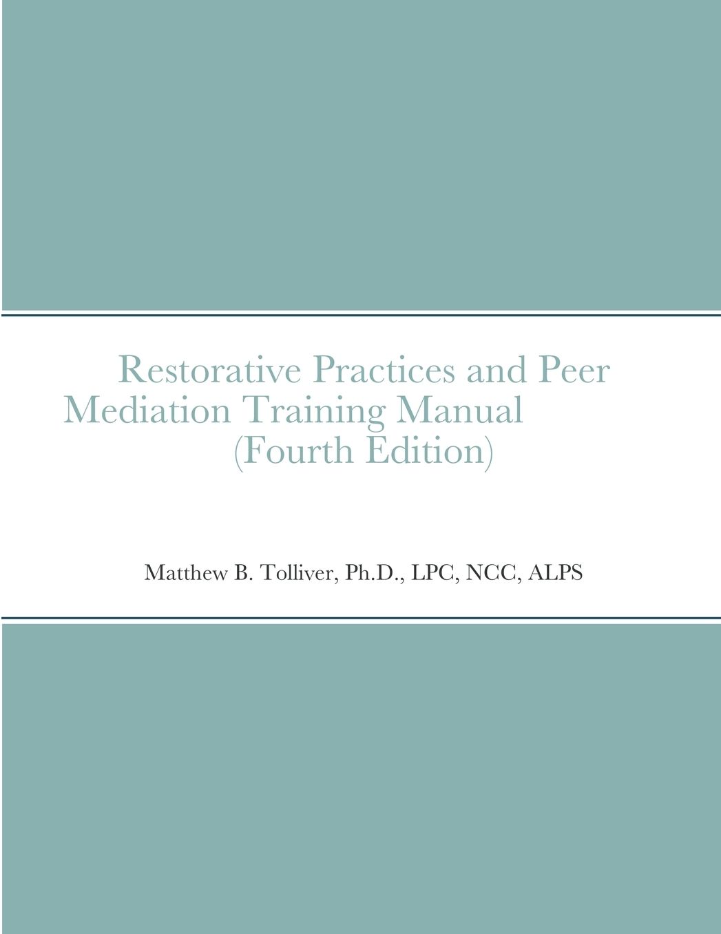 Restorative Practices and Peer Mediation Training Manual