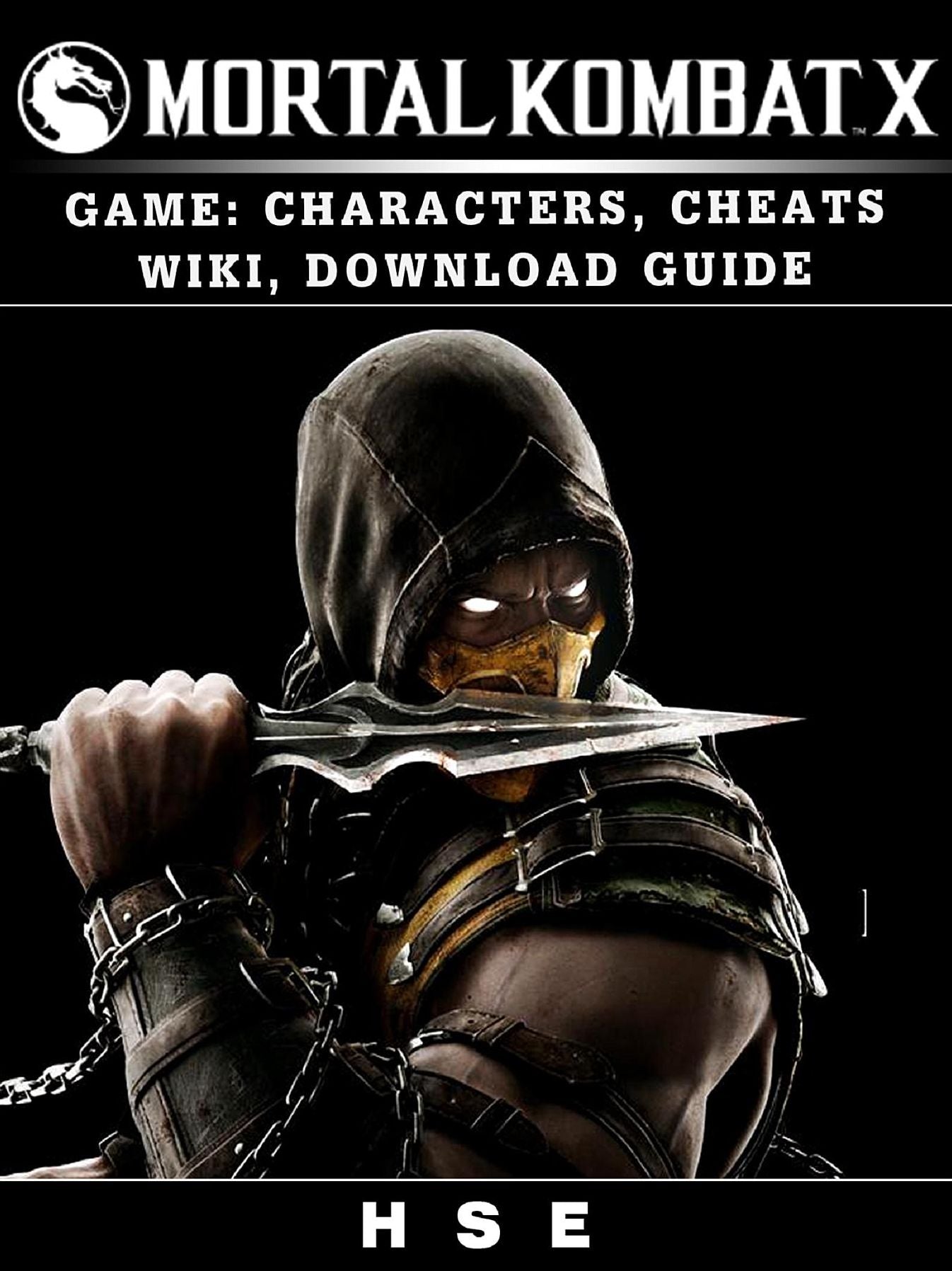 Mortal Kombat X Game: Characters, Cheats, Wiki, Download Guide
