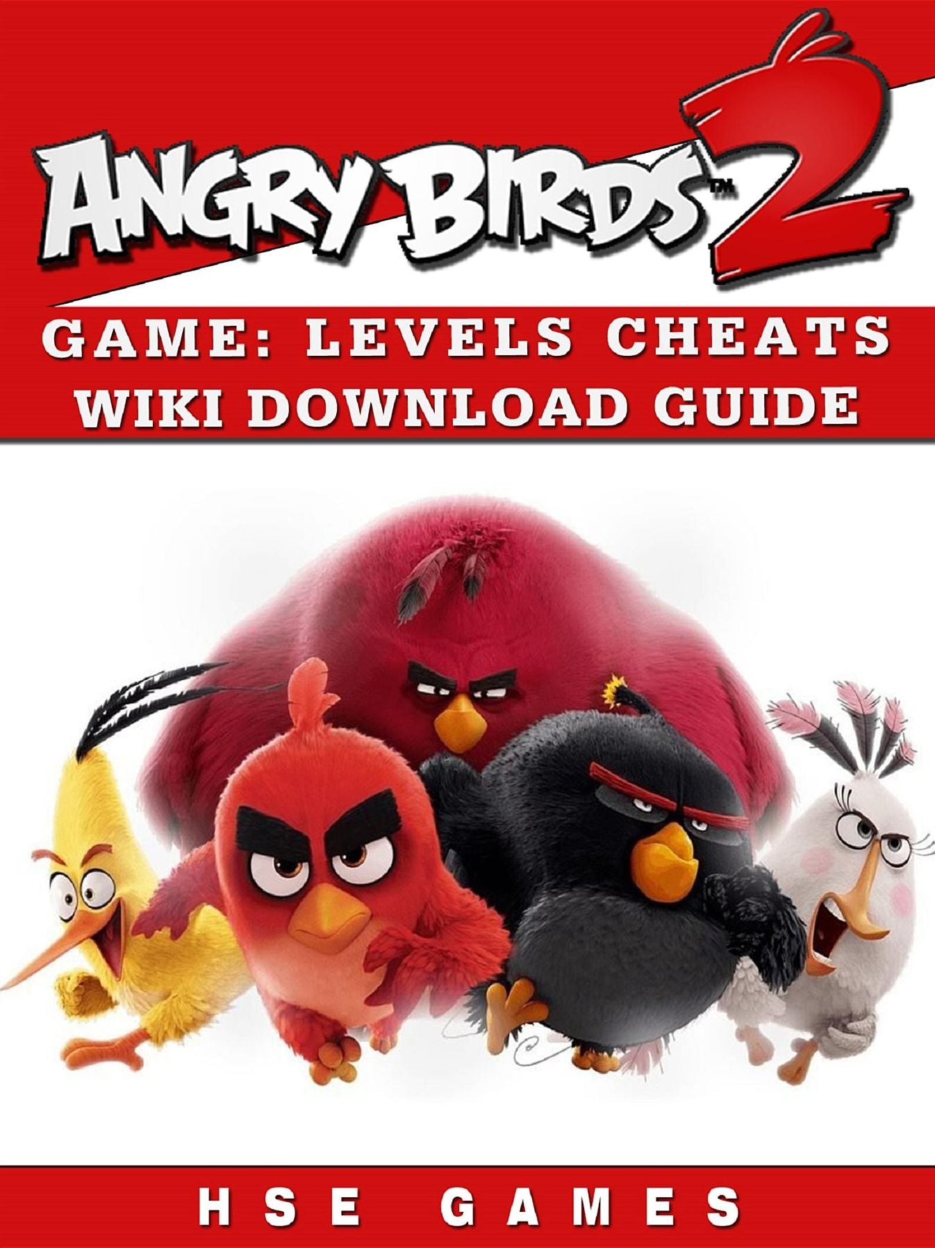 Angry Birds 2 Game: Levels, Cheats, Wiki, Download Guide