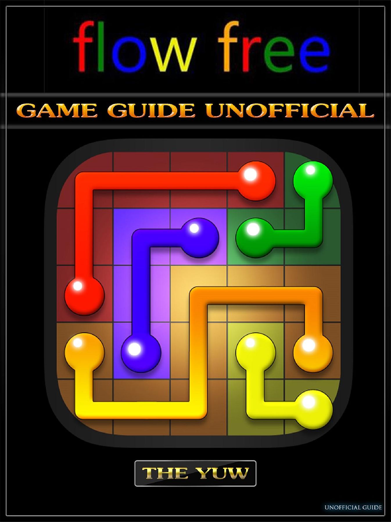 Flow Free Game Guide Unofficial