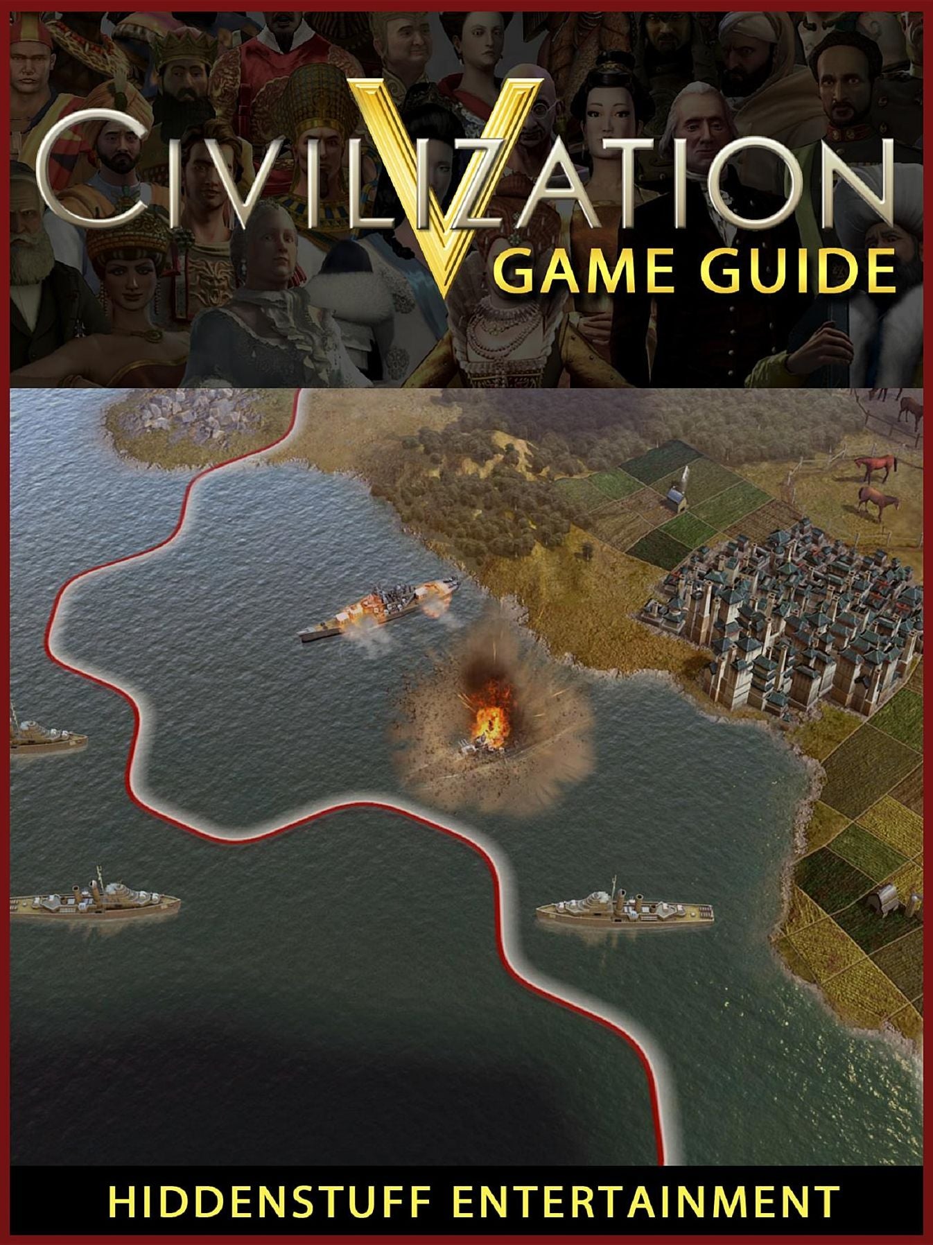 Civilization V Game Guide Unofficial