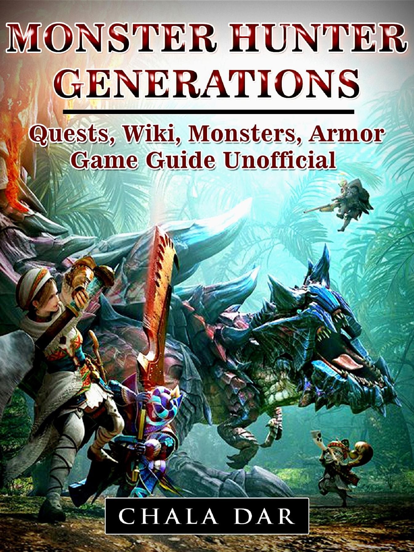 Monster Hunter Generations Quests, Wiki, Monsters, Armor, Game Guide Unofficial