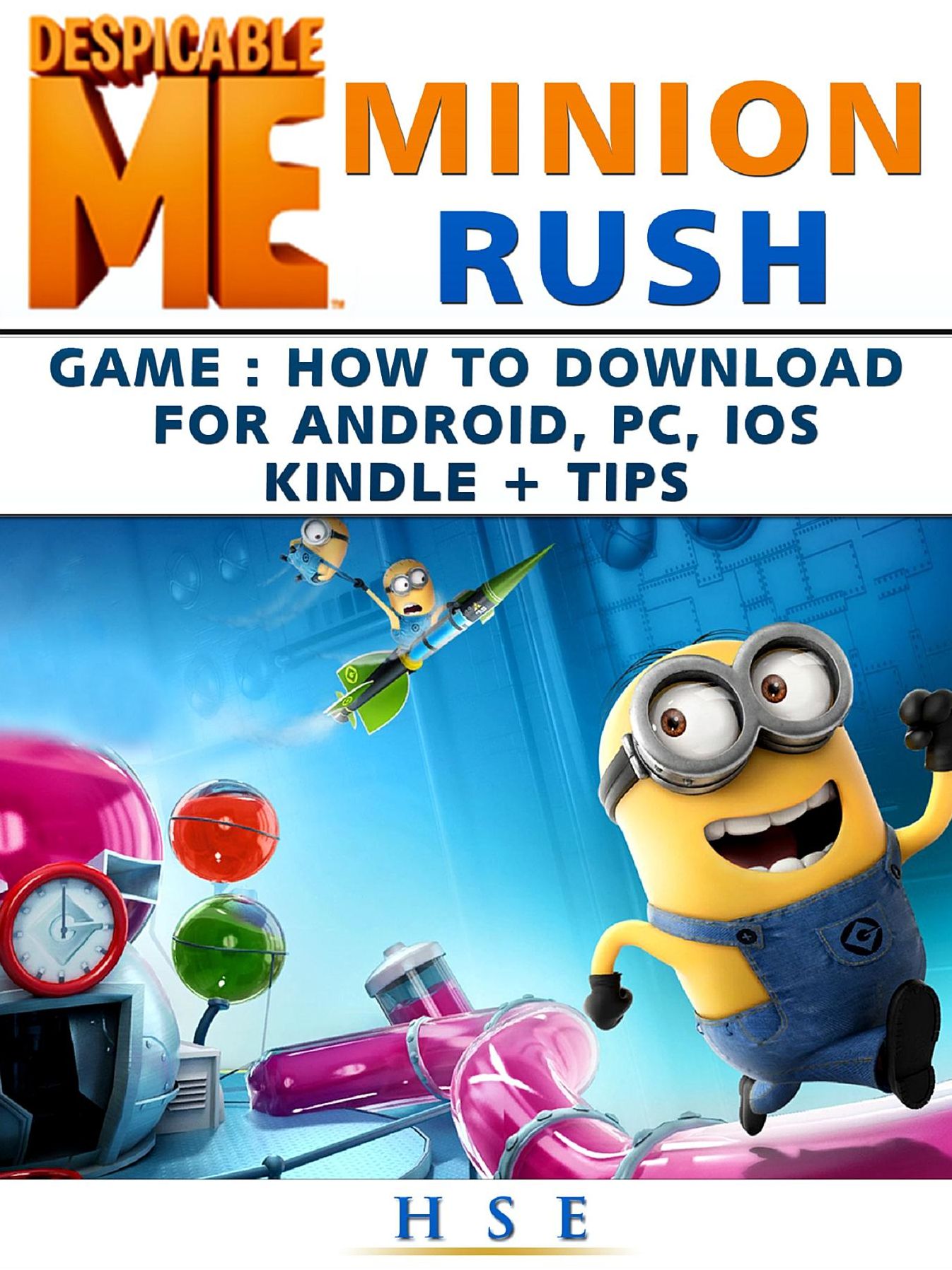 Despicable Me Minion Rush Game How to Download for Android, PC, IOS Kindle Tips