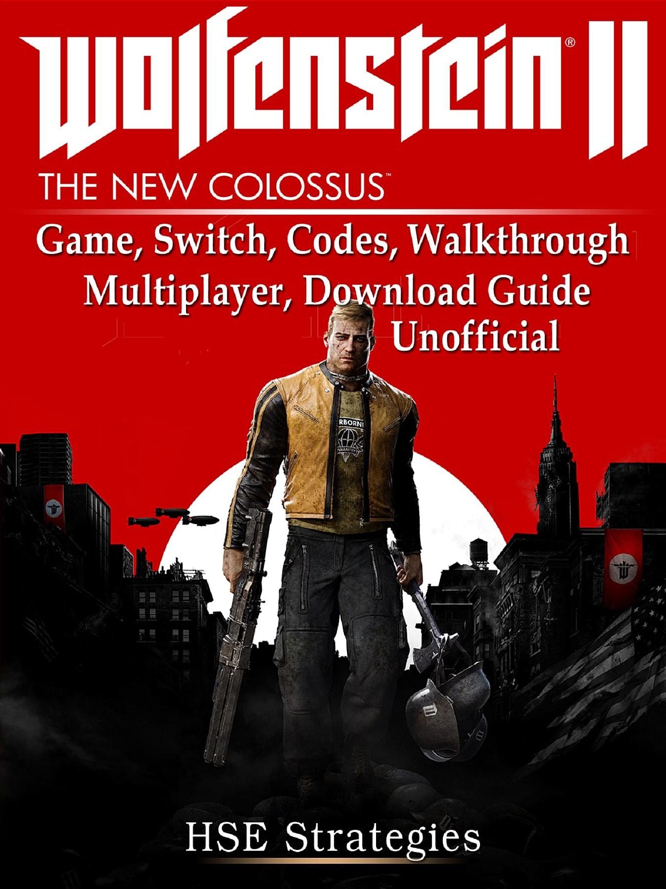 Wolfenstein 2 Game, Switch, Codes, Walkthrough, Multiplayer, Download Guide Unofficial