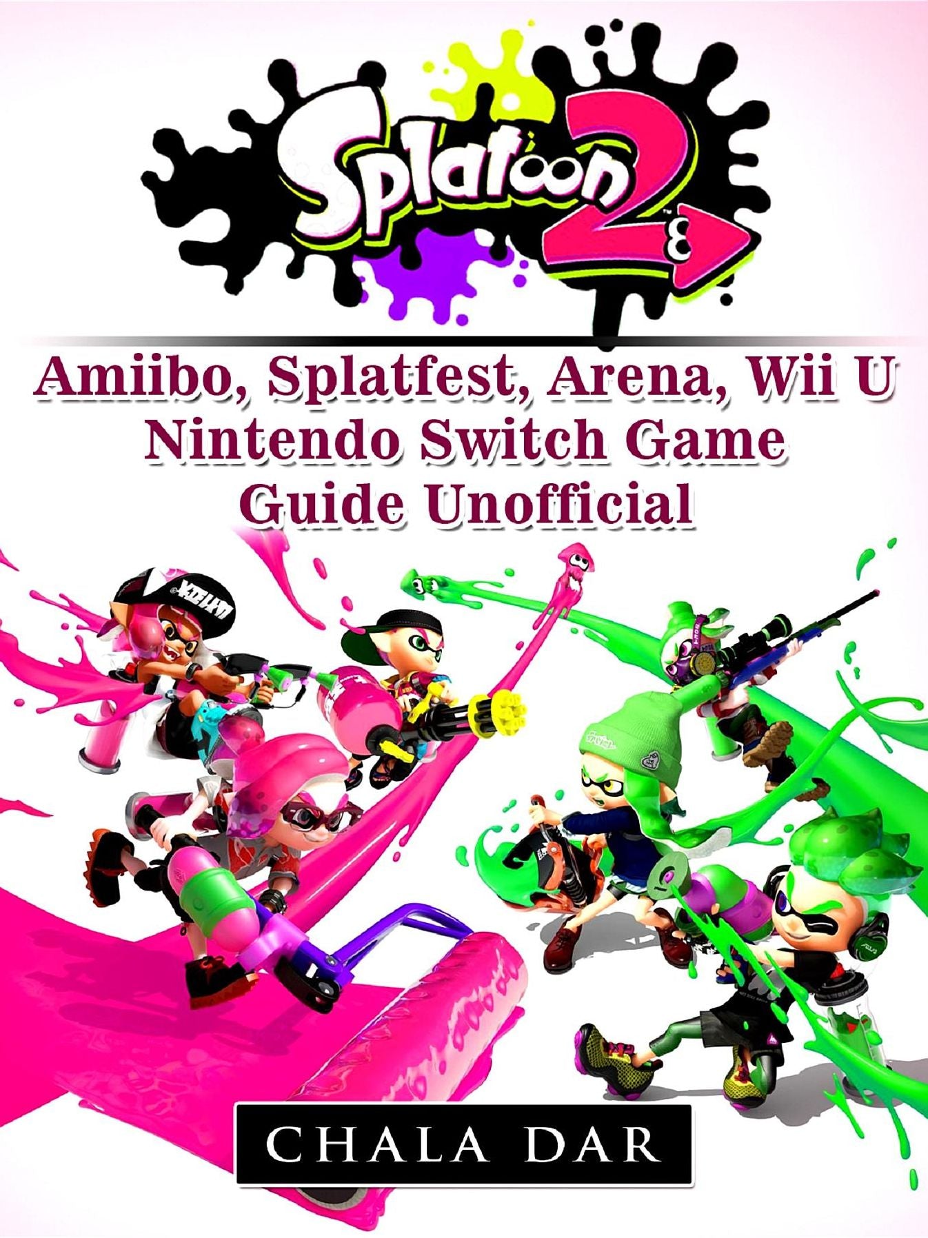 Splatoon 2 Splatfest, Amiibo, Wii U, Nintendo Switch, Download Guide Unofficial