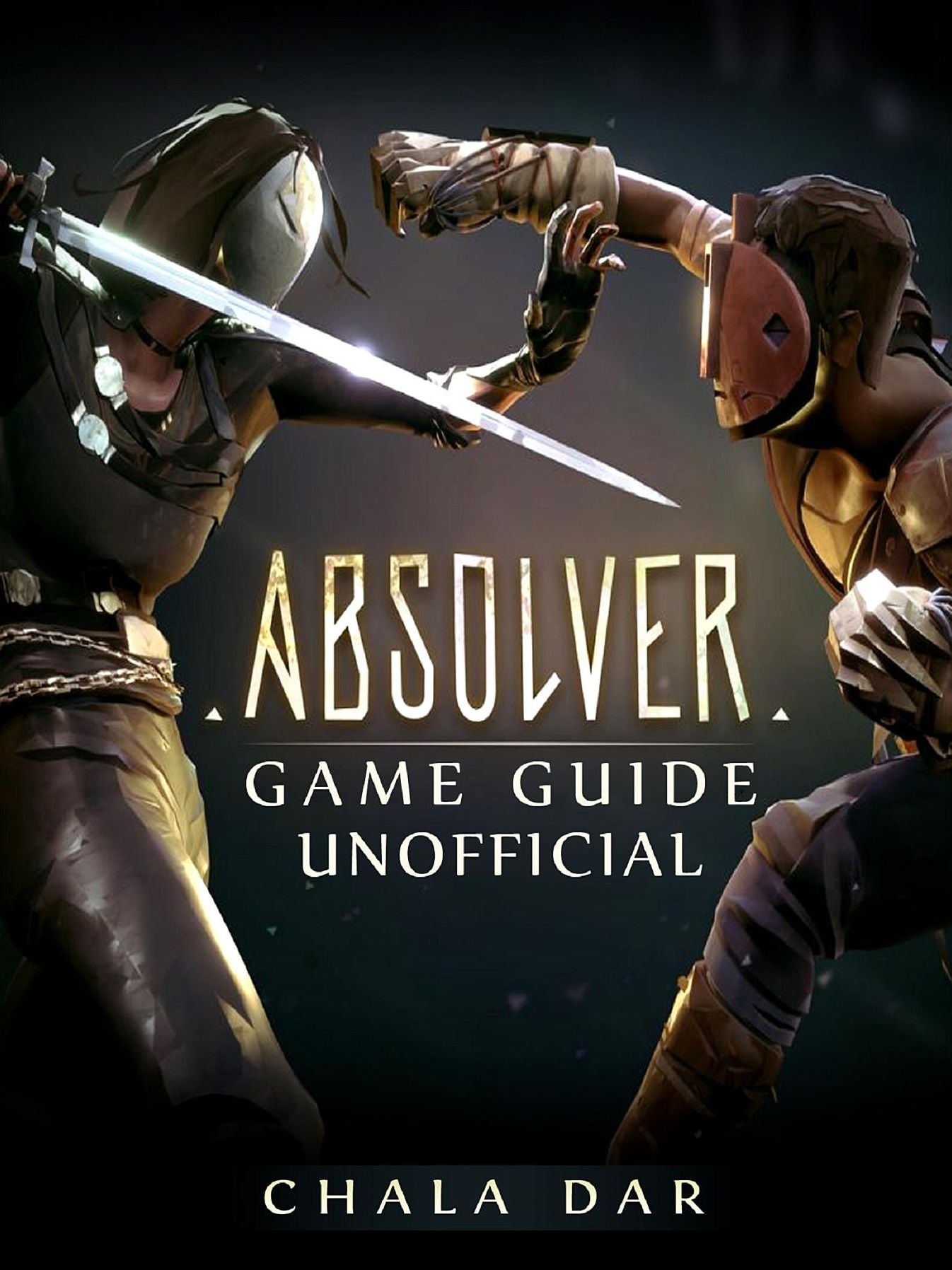 Absolver Game Guide Unofficial