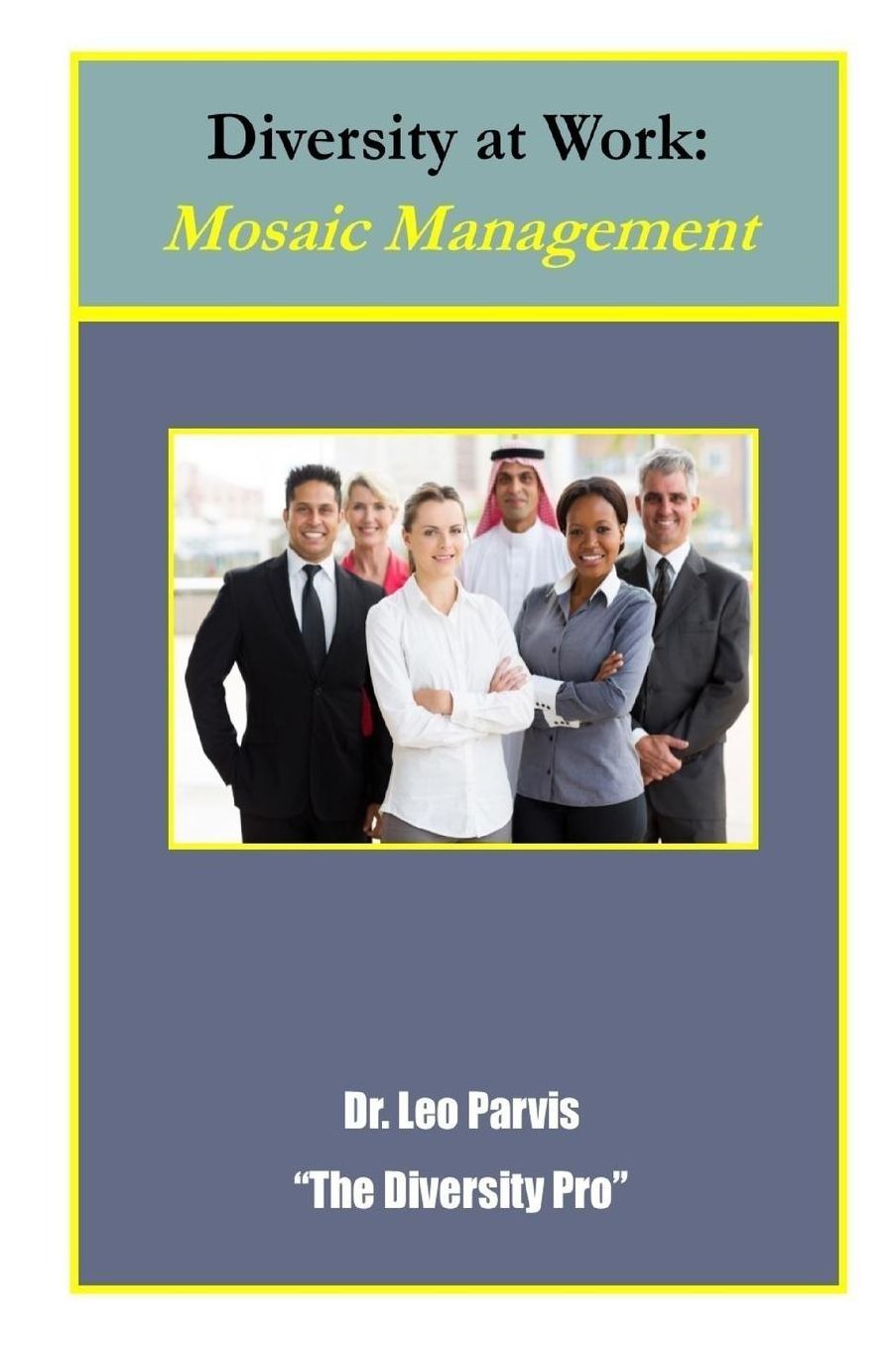 Diversity at Work: Mosaic Management