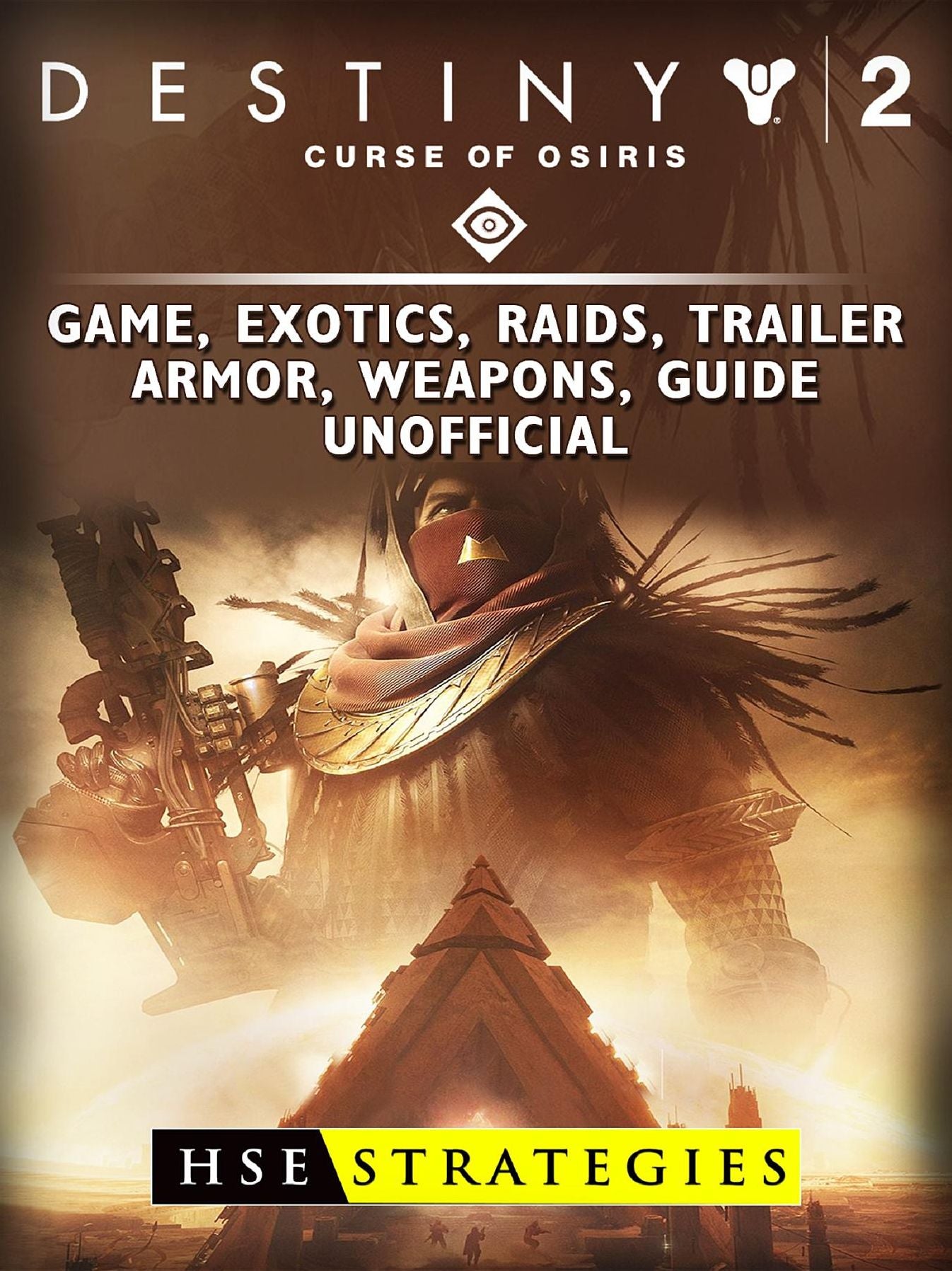 Destiny 2 Curse of Osiris Game, Exotics, Raids, Trailer, Armor, Weapons, Guide Unofficial