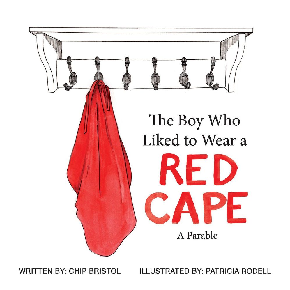 The Boy Who Liked to Wear a Red Cape