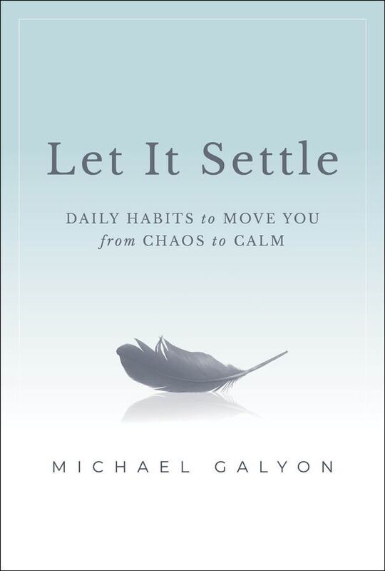 Let It Settle: Finding Space to Heal from Stress, Worry, Overwhelm, Anxiety, or Fear