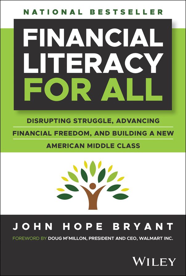 Financial Literacy for All: Disrupting Struggle, Advancing Financial Freedom, and Building a New American Middle Class