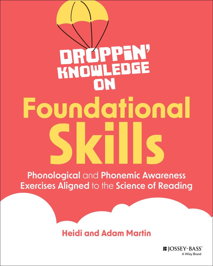 Droppin' Knowledge on Foundational Skills: Phonological and Phonemic Awareness Exercises Aligned to the Science of Reading