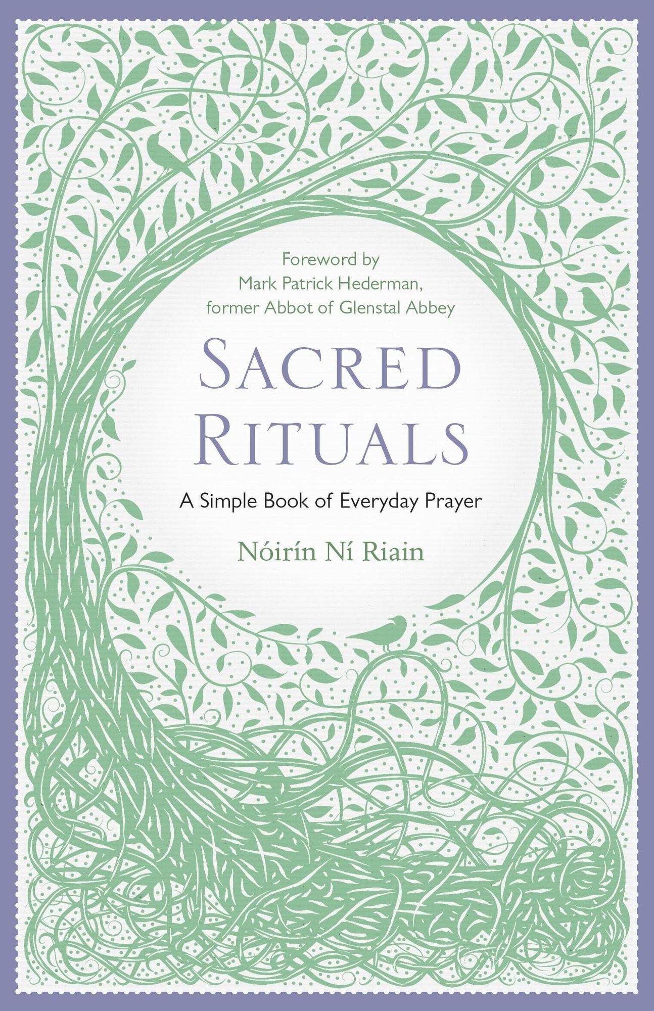 Sacred Rituals: A Simple Book of Everyday Prayer