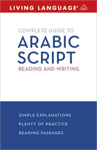 Complete Arabic: Arabic Script: A Guide to Reading and Writing