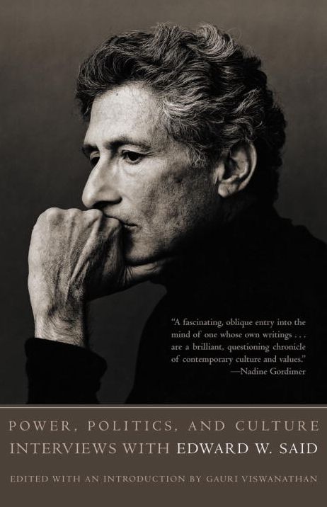 Power, Politics and Culture: Interviews with Edward W. Said