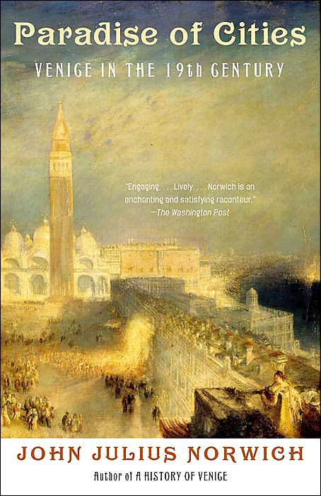 Paradise of Cities: Venice in the 19th Century