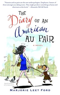 The Diary Of An American Au Pair: A Novel
