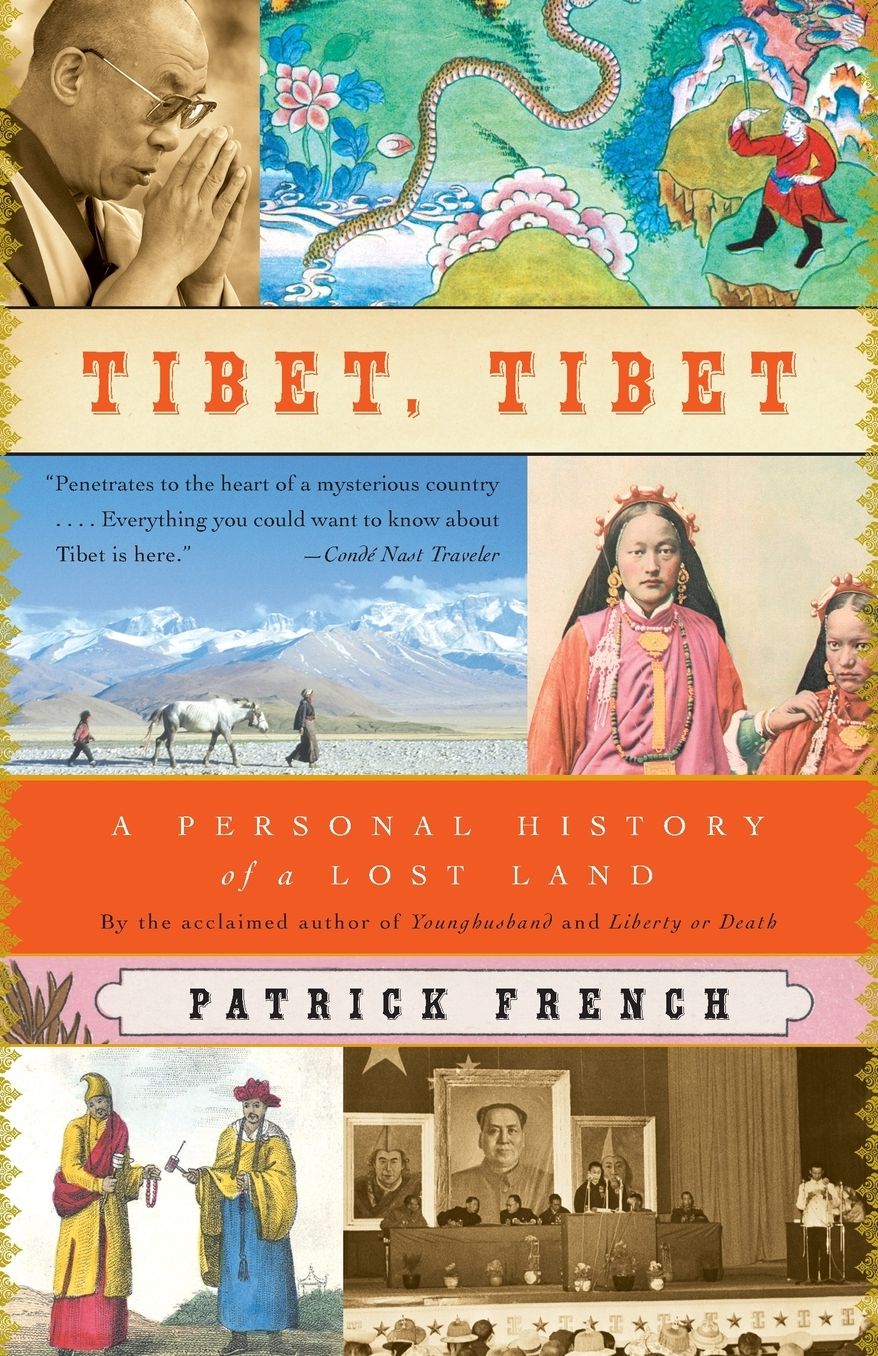 Tibet, Tibet: A Personal History of a Lost Land