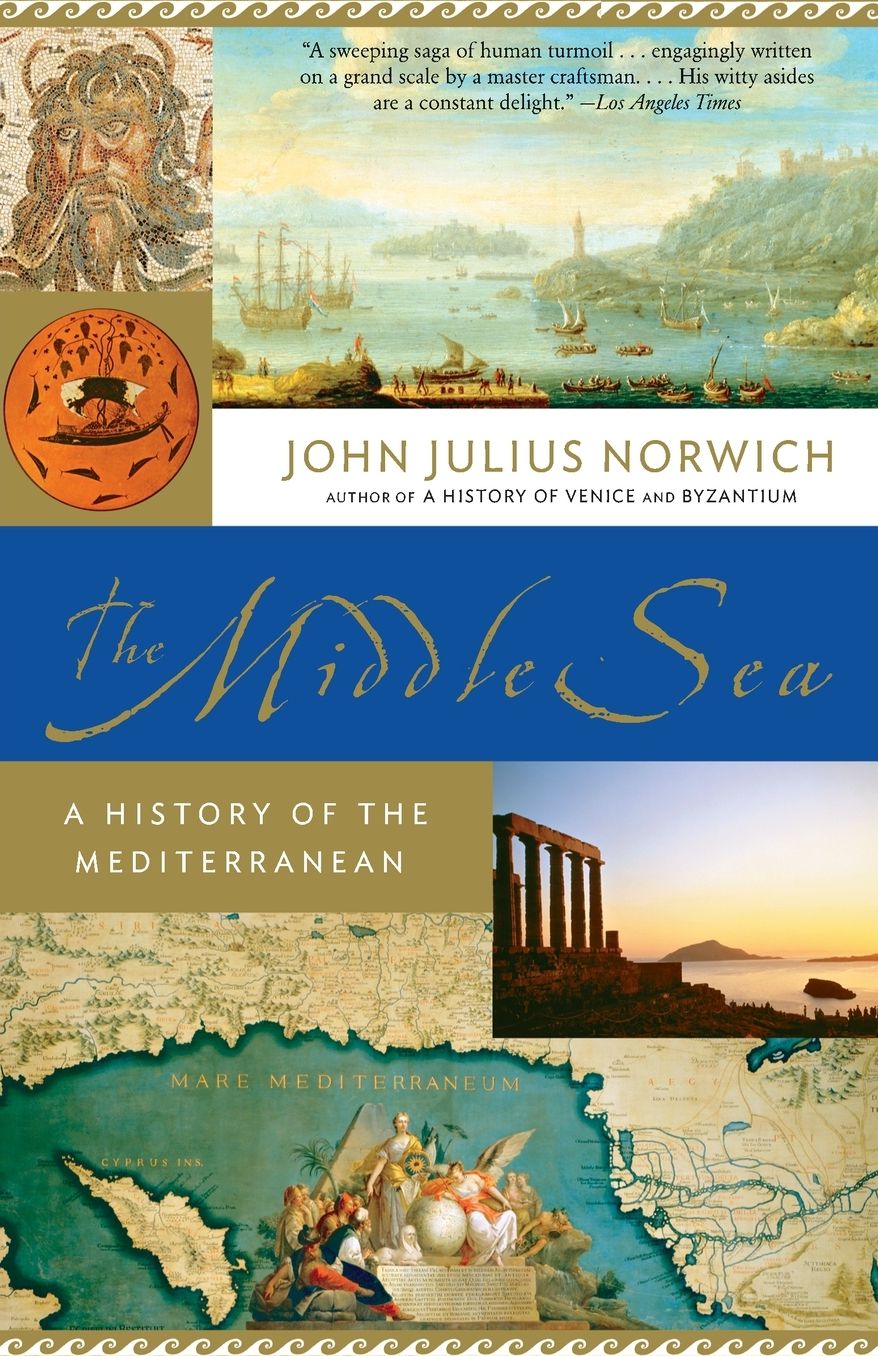 The Middle Sea: A History of the Mediterranean