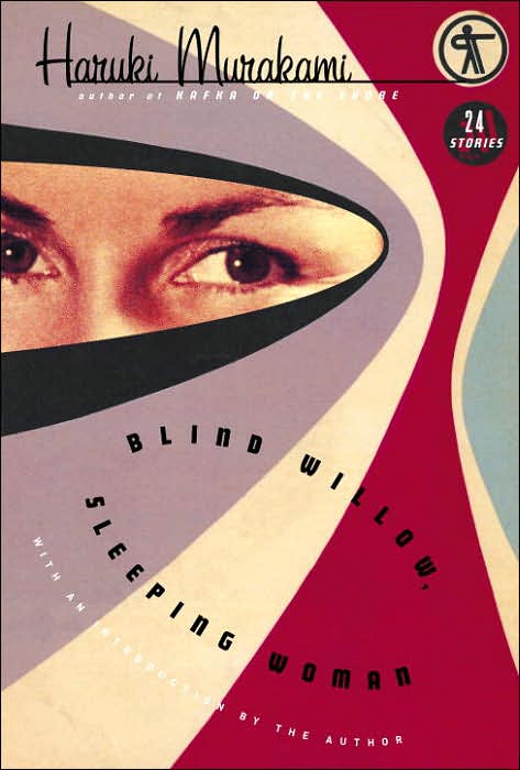 Blind Willow, Sleeping Woman: 24 Stories