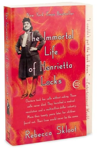 The Immortal Life of Henrietta Lacks