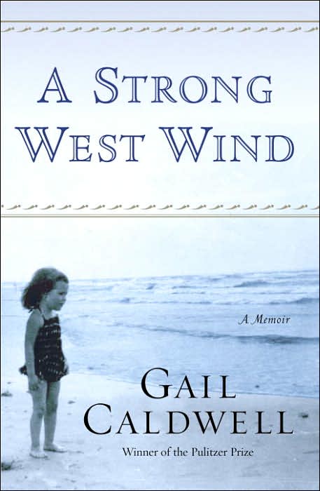A Strong West Wind: A Memoir