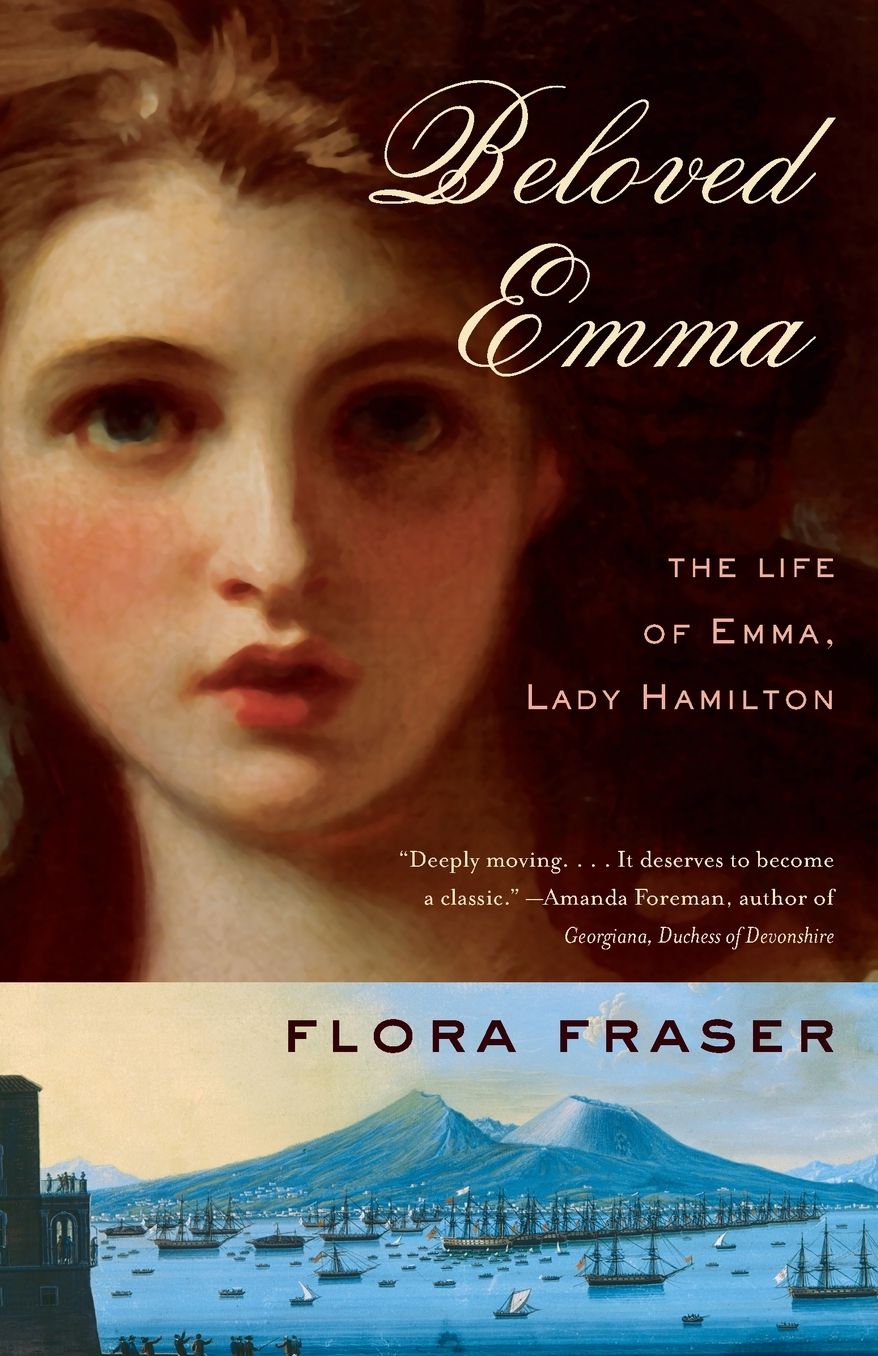 Beloved Emma: The Life of Emma, Lady Hamilton