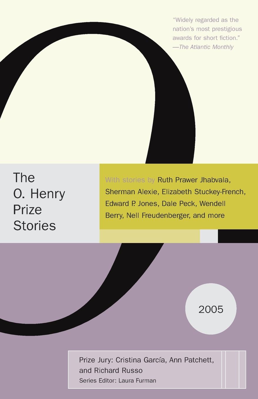 The O. Henry Prize Stories 2005
