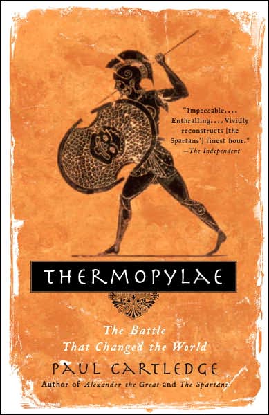 Thermopylae: The Battle That Changed the World