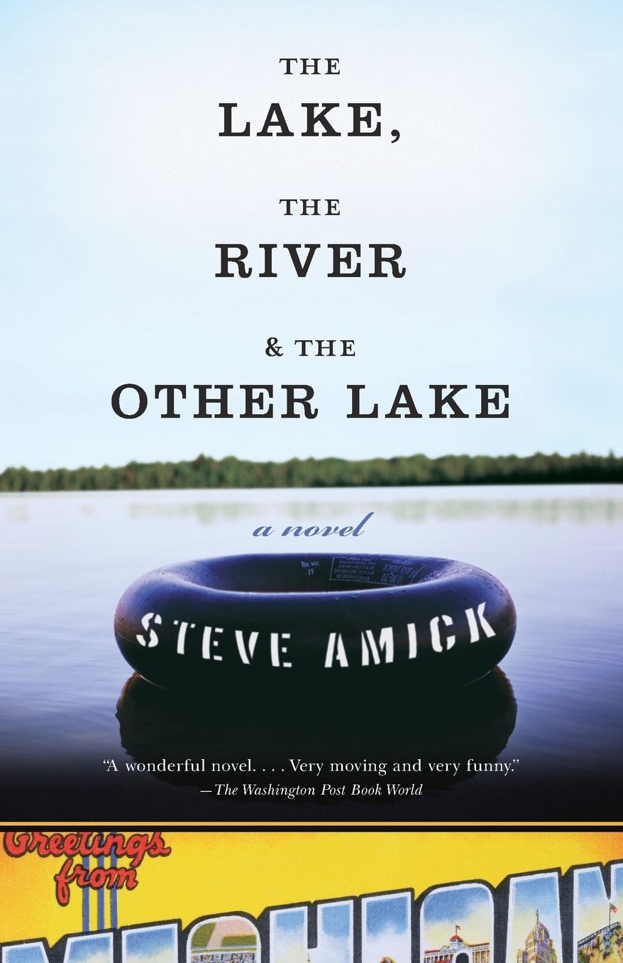 The Lake, the River and the Other Lake