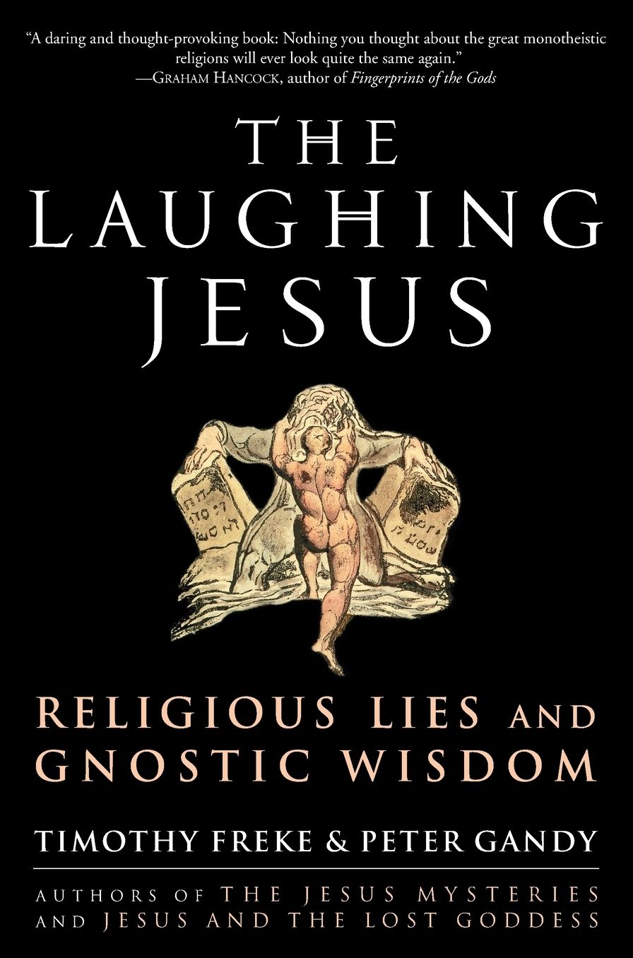 The Laughing Jesus: Religious Lies and Gnostic Wisdom