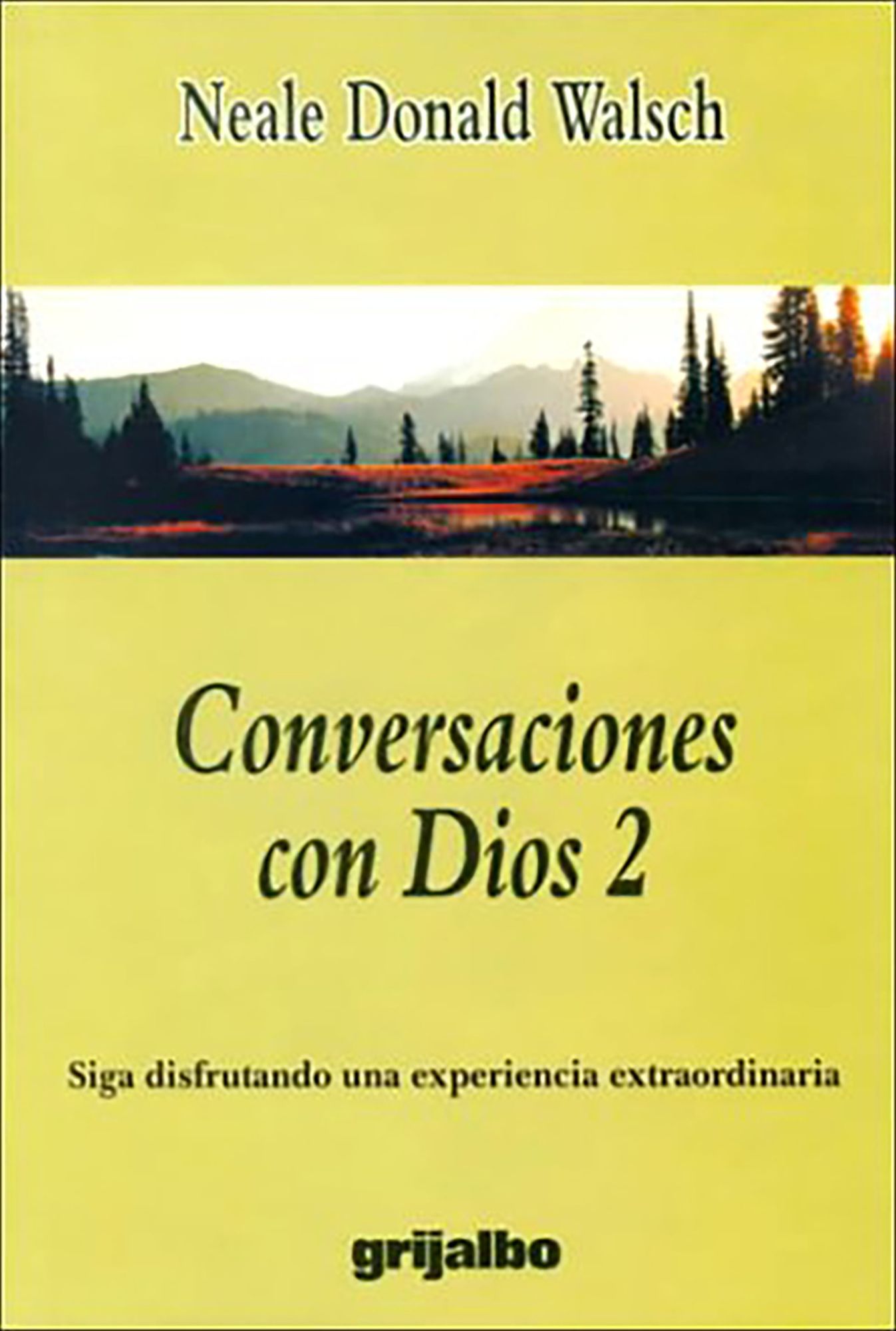 Conversaciones con Dios: Siga disfrutando de una experiencia extraordinaria