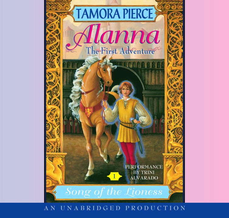 Alanna: The First Adventure (Song of the Lioness Series #1)