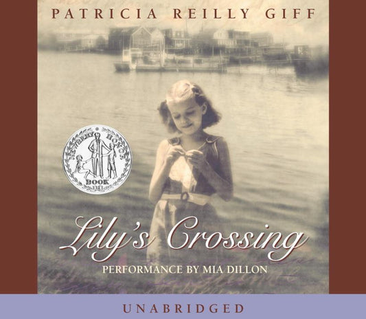 Lily's Crossing: Lily's Crossing Series, Book 1