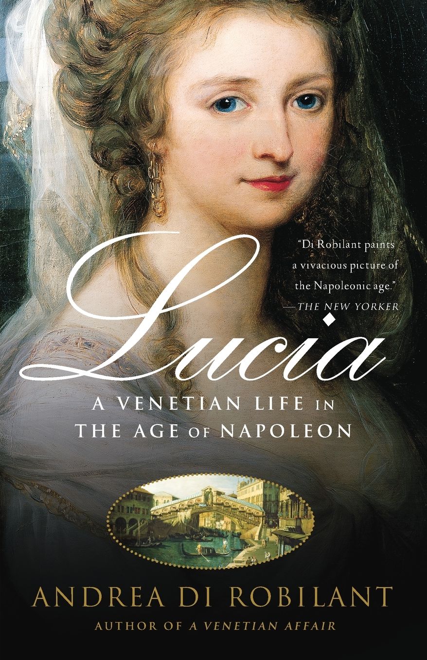 Lucia: A Venetian Life in the Age of Napoleon