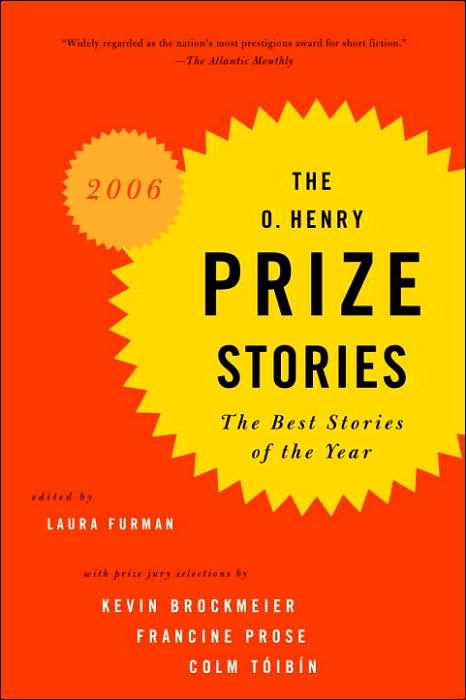 The O. Henry Prize Stories 2006