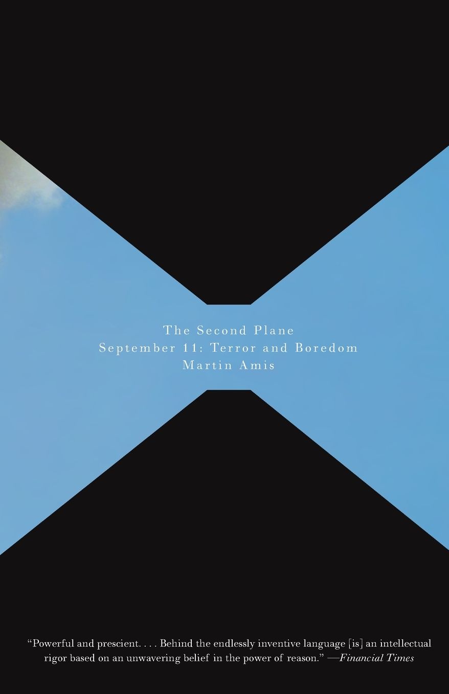 The Second Plane: September 11 - Terror and Boredom