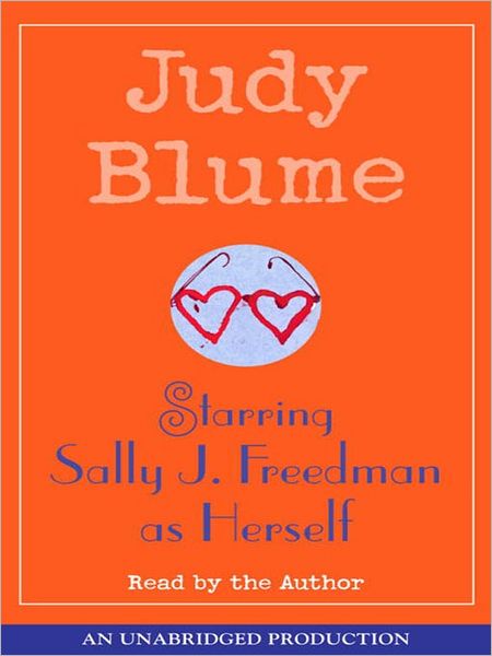 Starring Sally J. Freedman as Herself