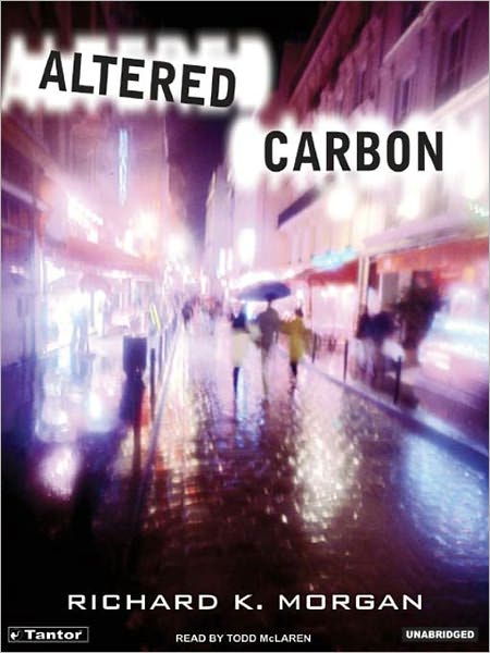 Altered Carbon: Takeshi Kovacs Series, Book 1