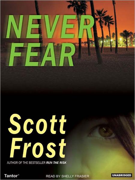 Never Fear: Alex Delillo Series, Book 2