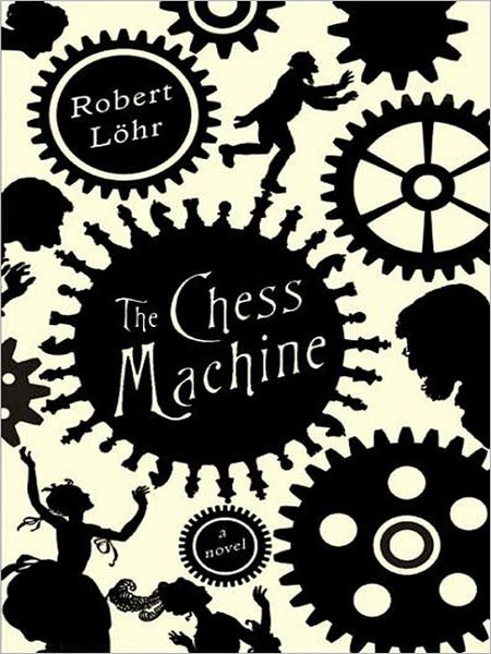 The Chess Machine: A Novel
