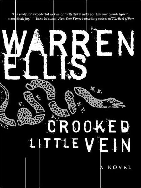 Crooked Little Vein: A Novel